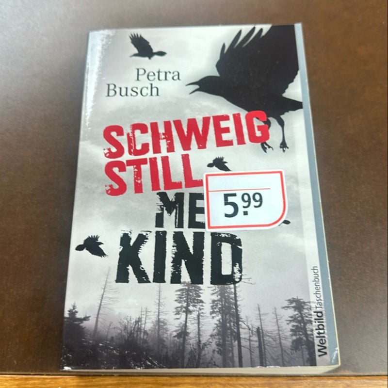Schweig still mein kind