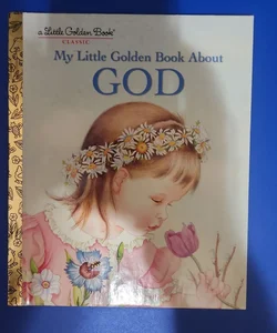 My Little Golden Book about God