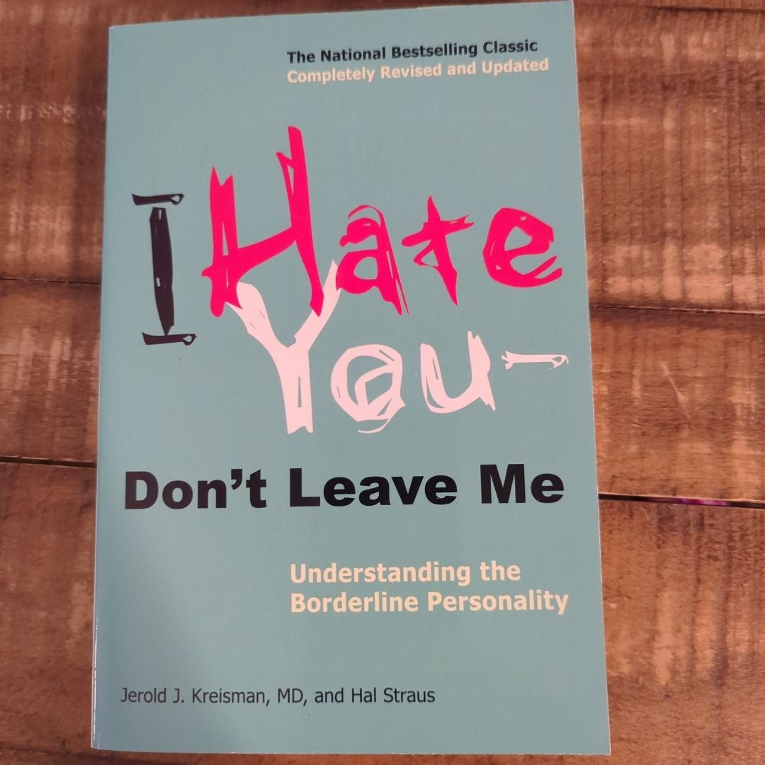 I Hate You--Don't Leave Me