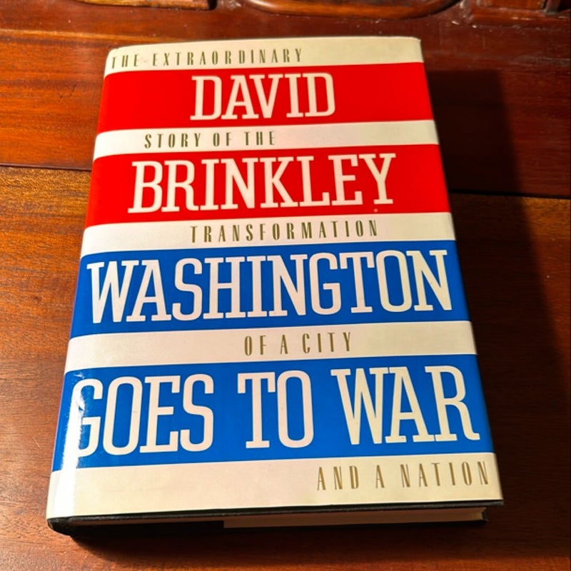 Washington Goes to War (1988 1st Ed)