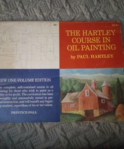 The Hartley Course In Oil Painting  