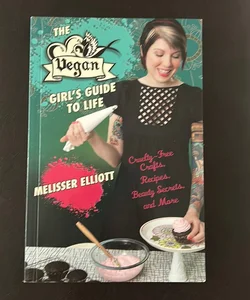 The Vegan Girl's Guide to Life (signed)