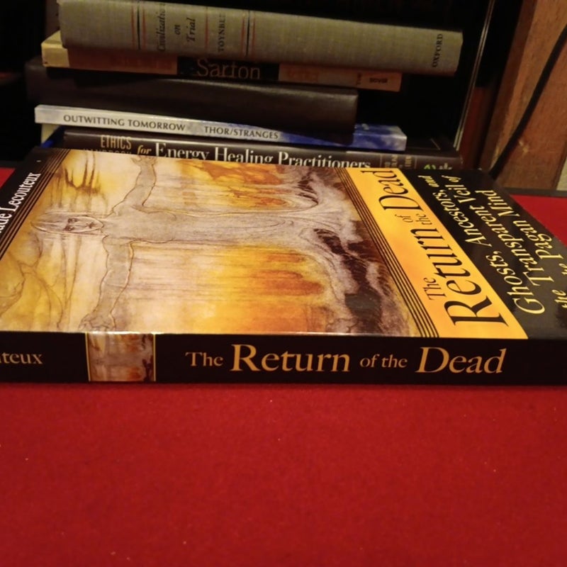 The Return of the Dead:Ghosts, Ancestors 