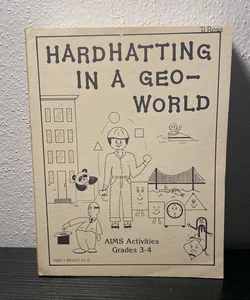 Hardhatting in a Geo-World