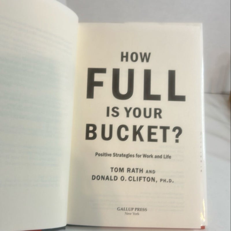 How Full Is Your Bucket? Expanded Anniversary Edition