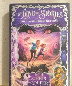 The Land of Stories: the Enchantress Returns