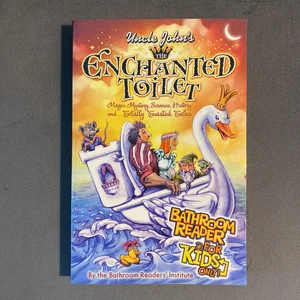 Uncle John's the Enchanted Toilet Bathroom Reader for Kids Only!