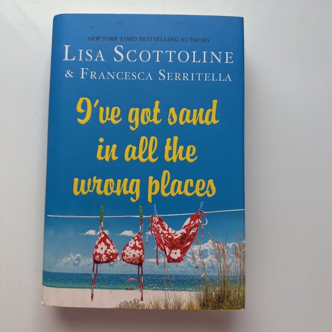 I've Got Sand in All the Wrong Places