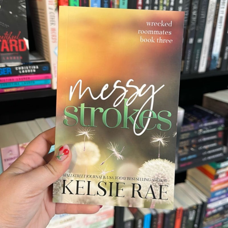 Messy Strokes *SIGNED