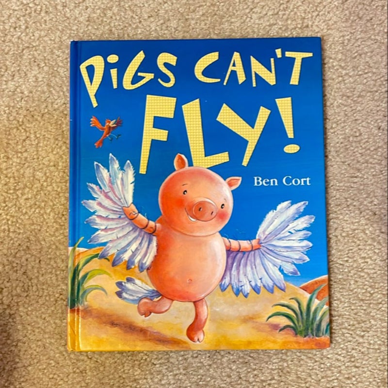 Pigs can’t fly 