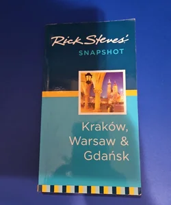 Rick Steve's Snapshot: KRAKÓW, WARSAW, & GDAŃSK
