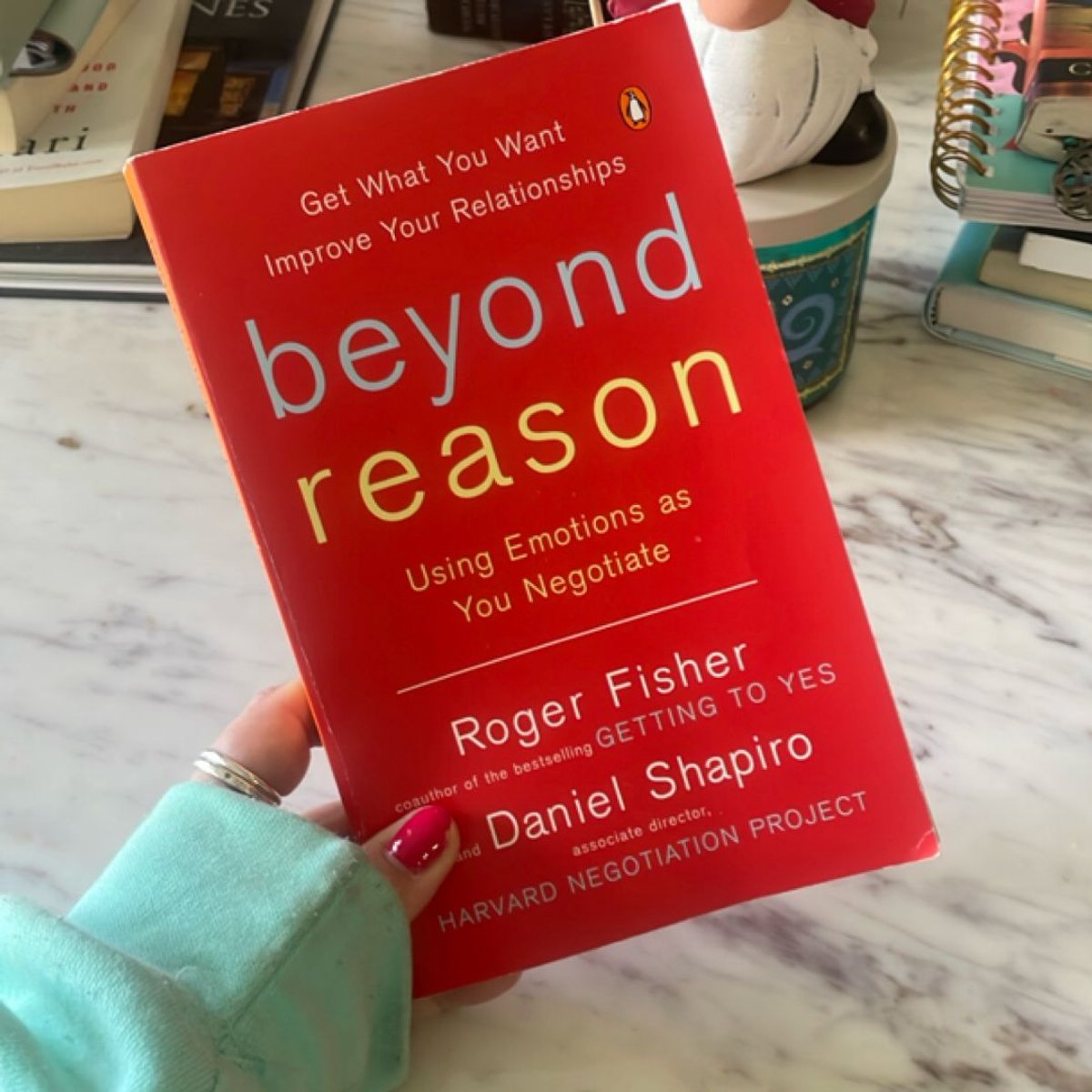 Beyond Reason by Roger Fisher, Daniel Shapiro