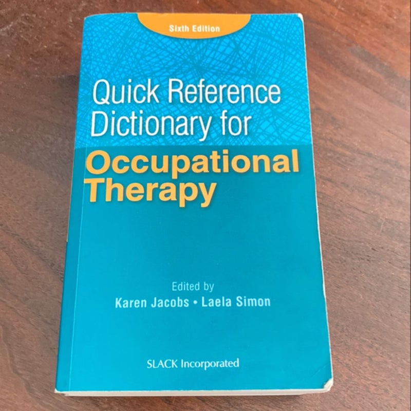 Quick Reference Dictionary for Occupational Therapy