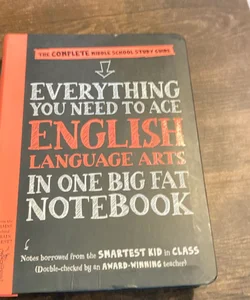 Everything You Need to Ace English Language Arts in One Big Fat Notebook