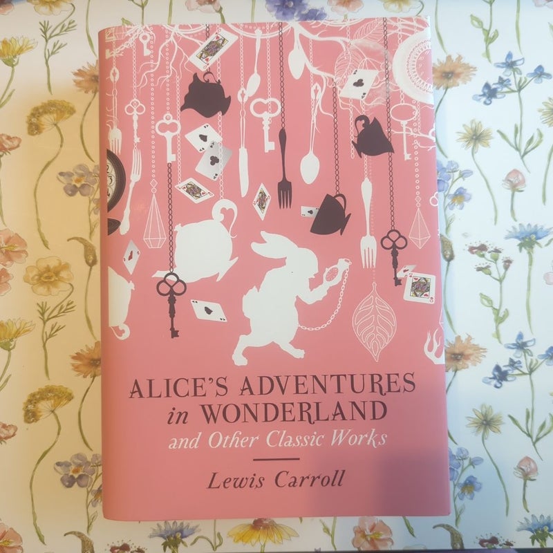 Alice's Adventures in Wonderland and Other Classic Works