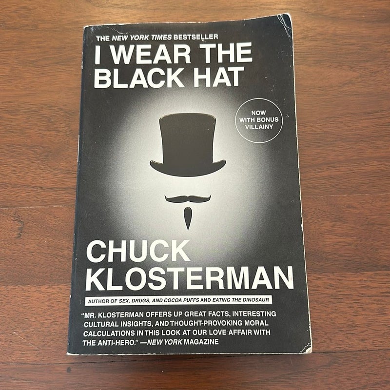 I Wear the Black Hat