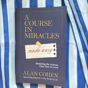 A Course in Miracles Made Easy
