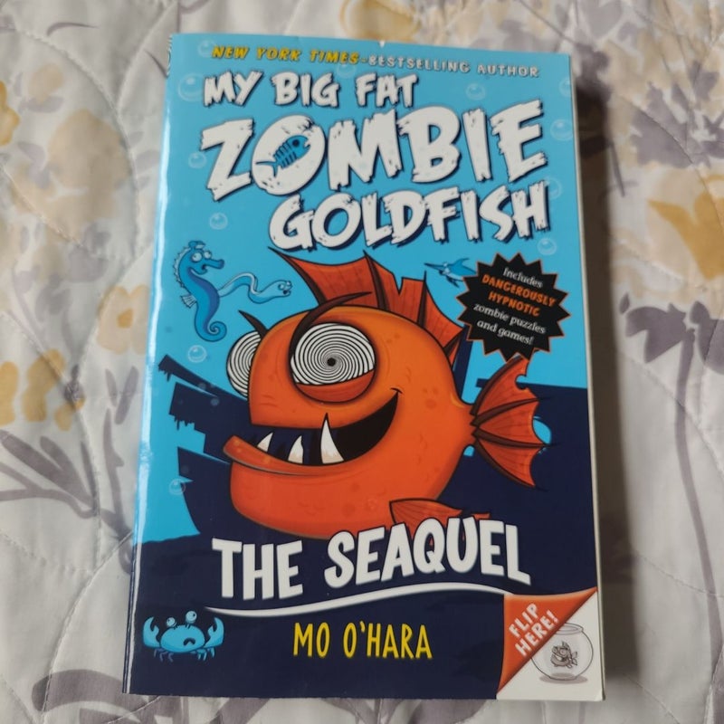 The SeaQuel: My Big Fat Zombie Goldfish