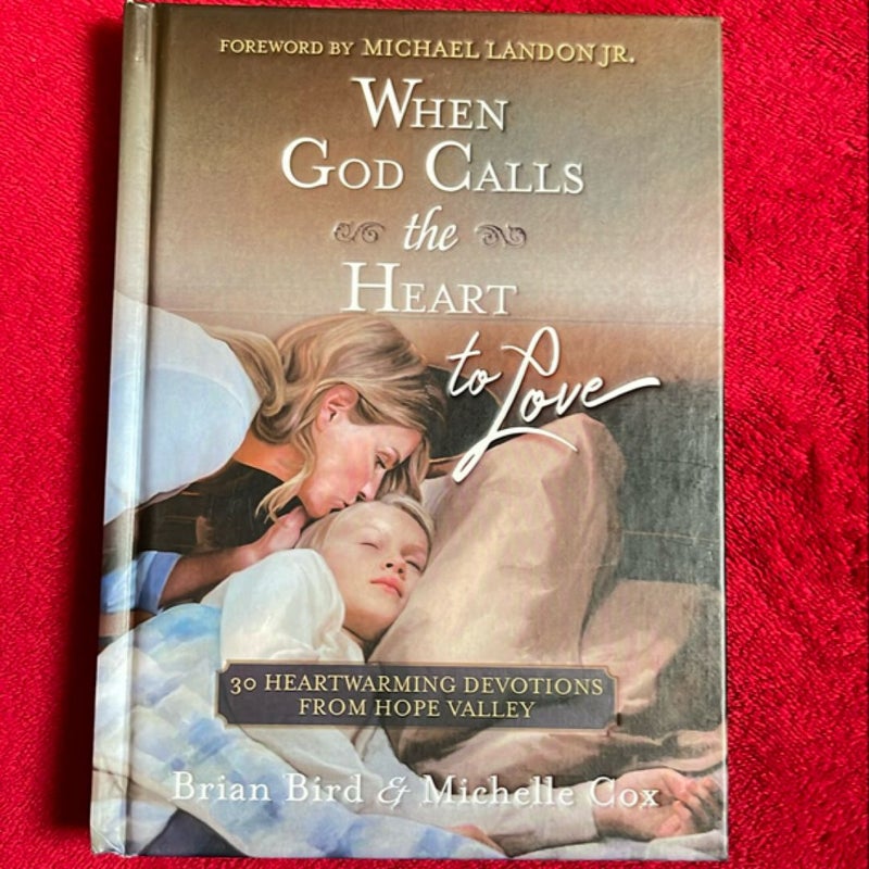 When God Calls the Heart to Love