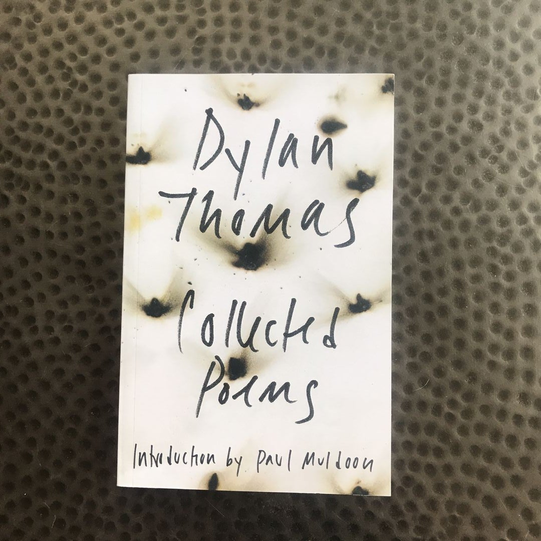 The Collected Poems of Dylan Thomas