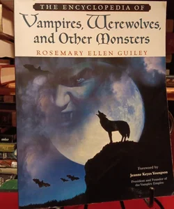 The Encyclopedia of Vampires, Werewolves, and Other Monsters