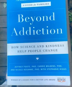 Beyond Addiction