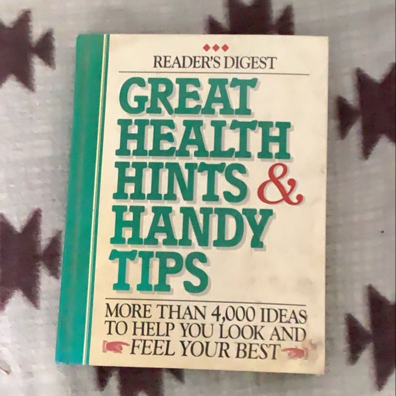 Great Health Hints and Handy Tips