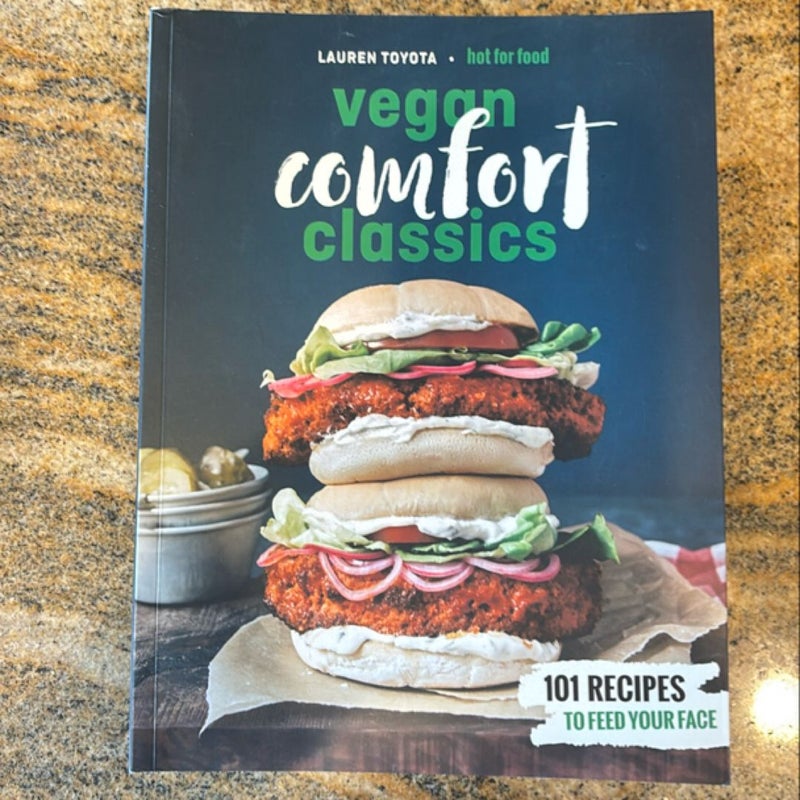 Hot for Food Vegan Comfort Classics