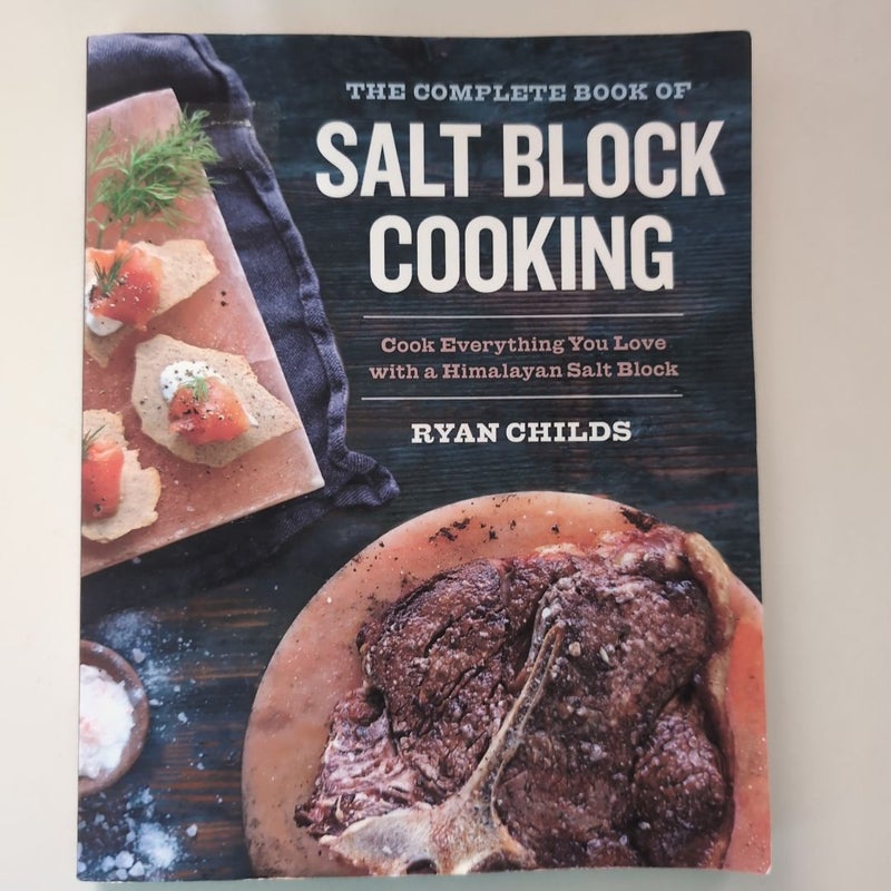 The Complete Book of Salt Block Cooking