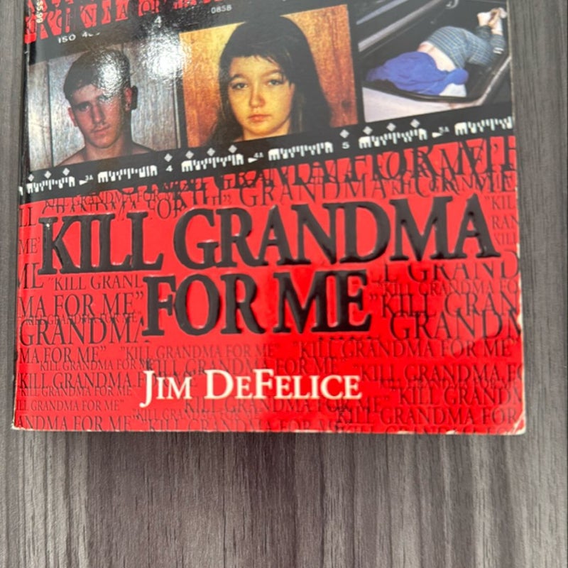 Kill Grandma for Me