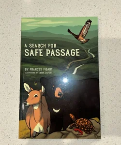 A Search for Safe Passage