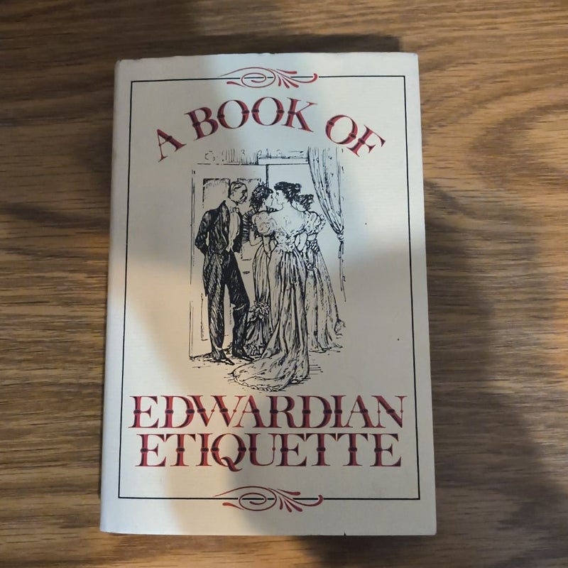 A Book of Edwardian Etiquette