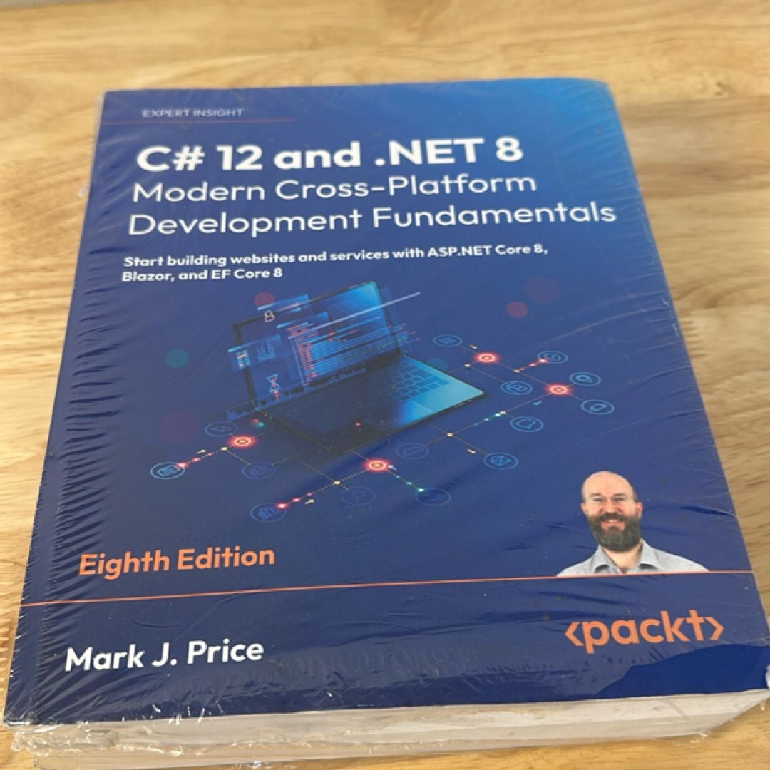C# 12 and .NET 8: Modern Cross-Platform Development Fundamentals