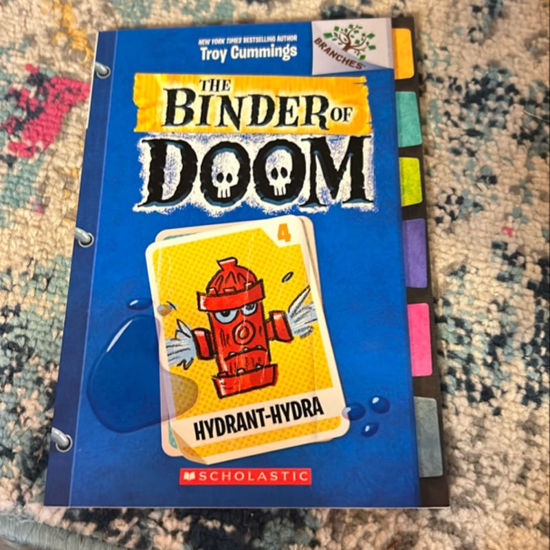 Hydrant-Hydra: a Branches Book (the Binder of Doom #4)