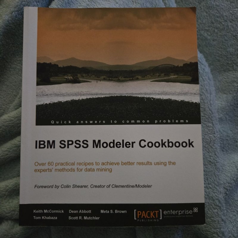 IBM SPSS Modeler Cookbook