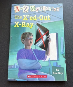 A to Z Mysteries: The X’ed Out X-Ray