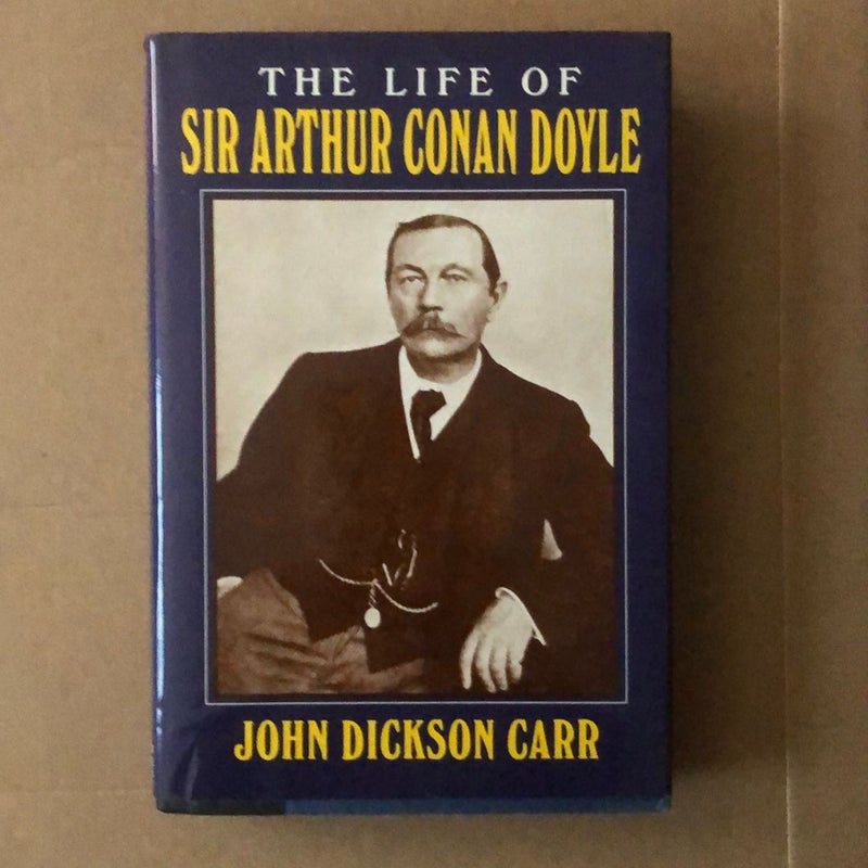 The Life of Sir Arthur Conan Doyle