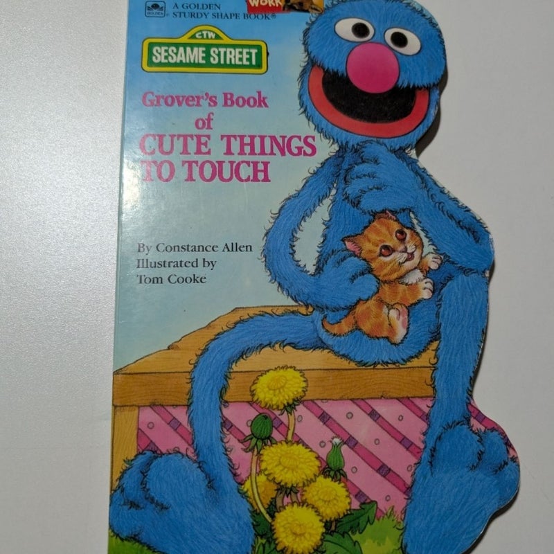 Grover's Book of Cute Things to Touch