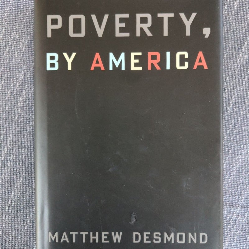 Poverty, by America