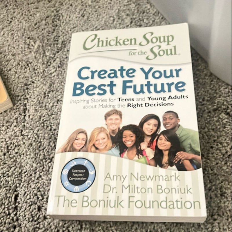 Chicken Soup for the Soul: Create Your Best Future