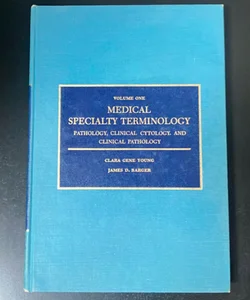 Medical Specialty Terminology 