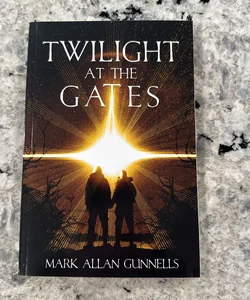 Twilight at the Gates 