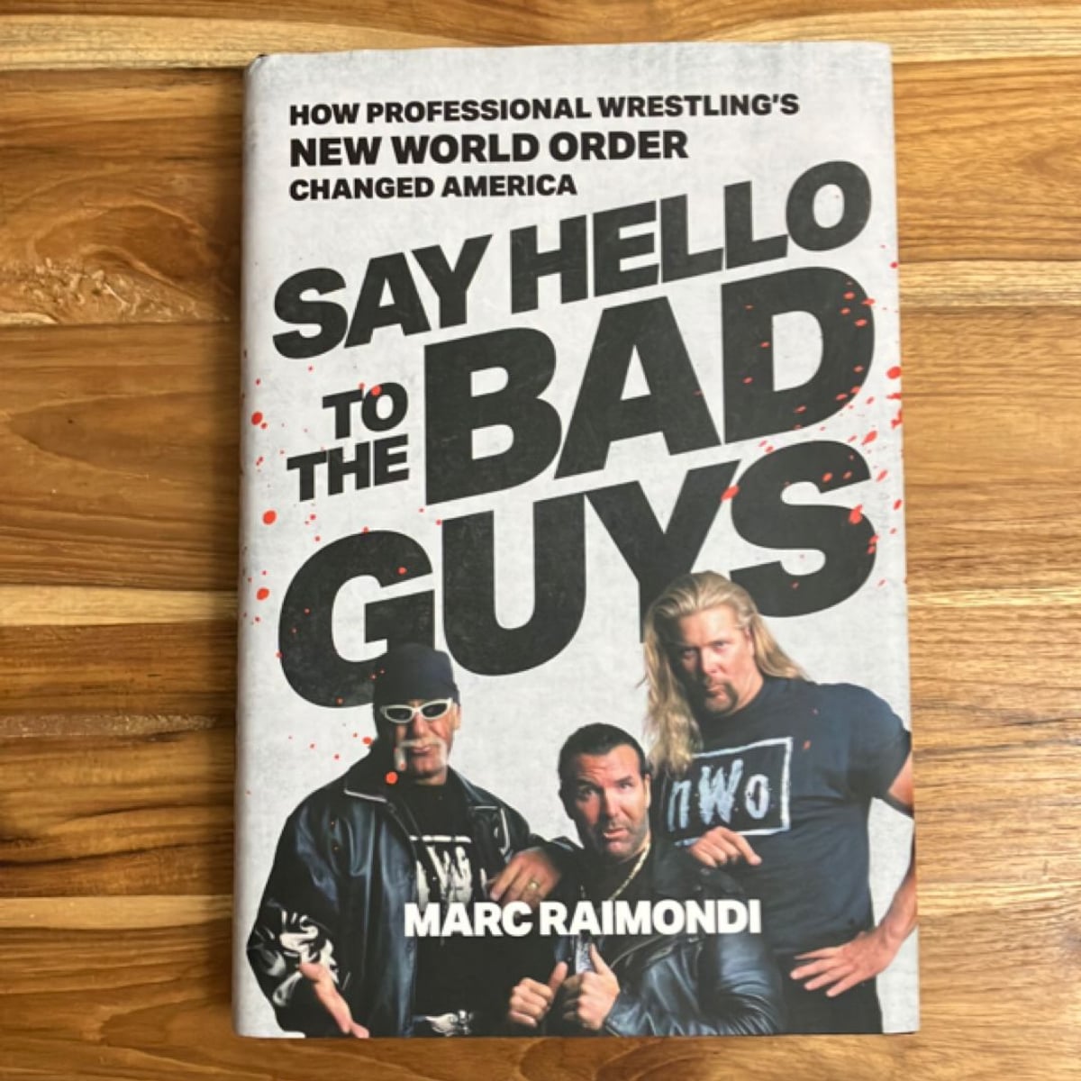 Say Hello to the Bad Guys by Marc Raimondi