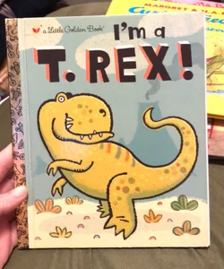 I'm a T. Rex!