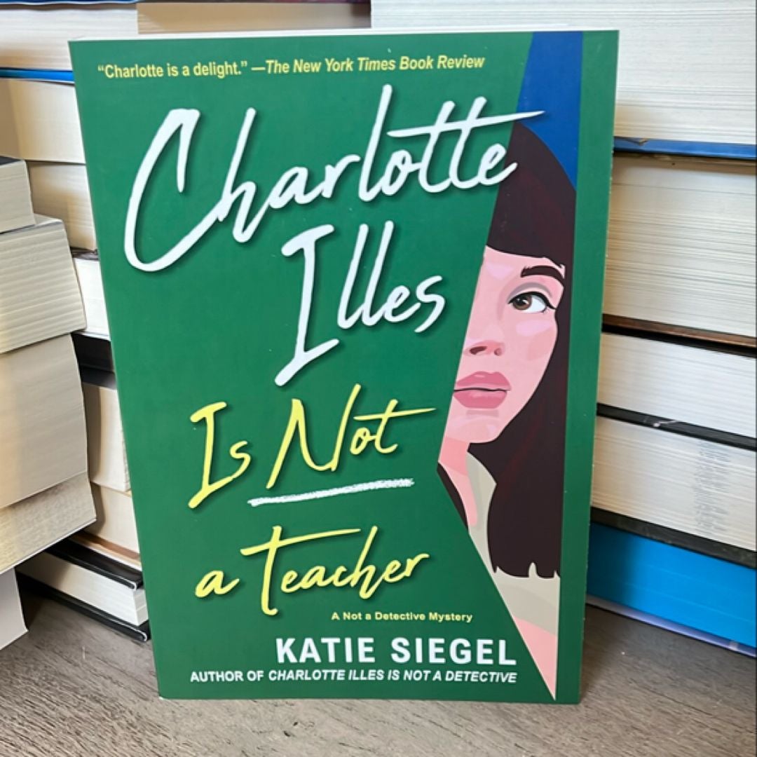 Charlotte Illes Is Not a Teacher