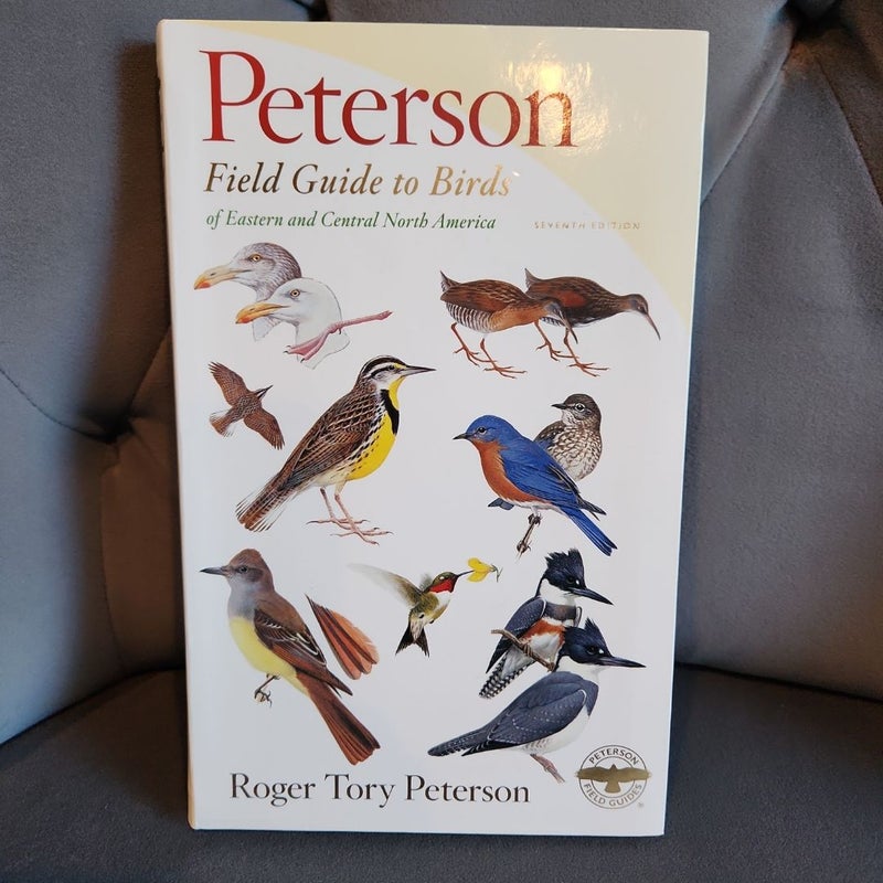 Peterson Field Guide to Birds of Eastern and Central North America, Seventh Ed