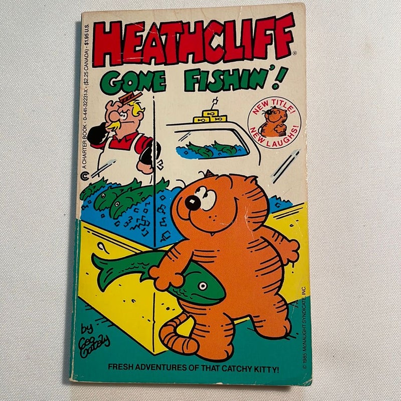Heathcliff Gone Fishin !