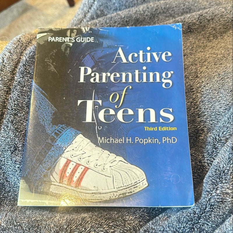 Active Parenting of Teens, 3rd Edition