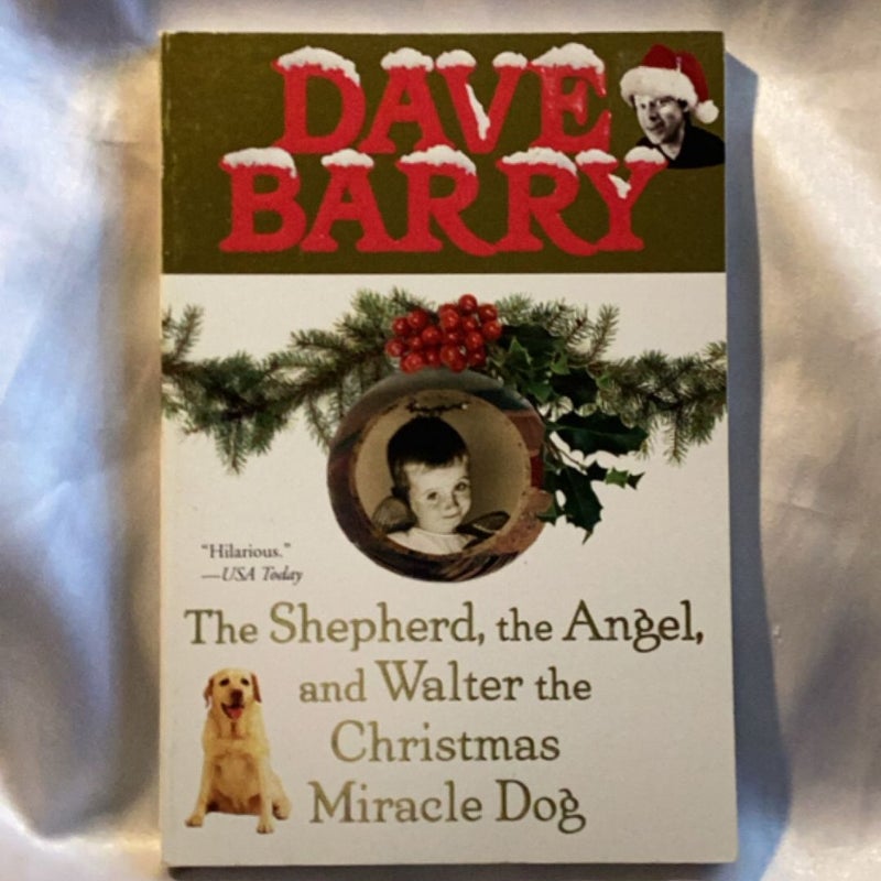 The Shepherd, the Angel, and Walter the Christmas Miracle Dog