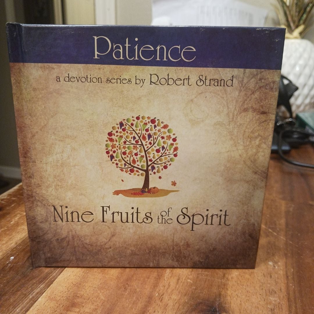 Nine Fruits of the Spirit-Patience